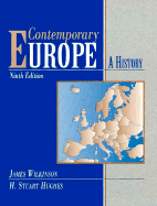 Contemporary Europe: A History - Hughes, H Stuart, and Wilkinson, James, and Wilkinson, James D