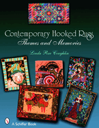 Contemporary Hooked Rugs: Themes and Memories