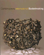 Contemporary International Basketmaking: Stories, Studies, and Letters of African American Migrations