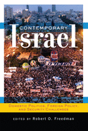 Contemporary Israel: Domestic Politics, Foreign Policy, and Security Challenges