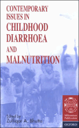 Contemporary Issues in Childhood Diarrhoea and Malnutrition