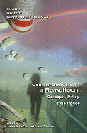 Contemporary Issues in Mental Health: Concepts, Policy, and Practice