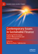 Contemporary Issues in Sustainable Finance: Exploring Performance, Impact Measurement and Financial Inclusion