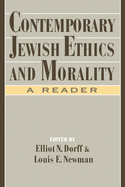 Contemporary Jewish Ethics and Morality: A Reader