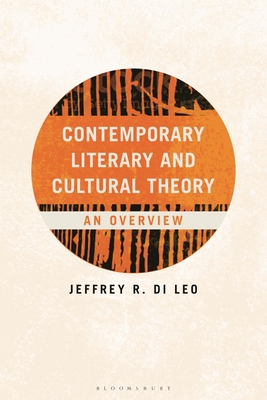 Contemporary Literary and Cultural Theory: An Overview - Leo, Jeffrey R Di