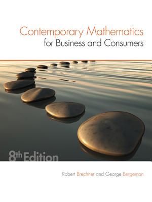 Contemporary Mathematics for Business & Consumers - Brechner, Robert, and Bergeman, Geroge