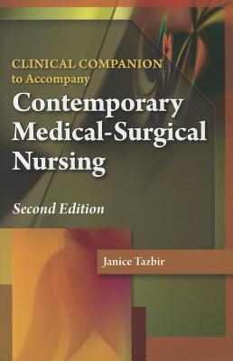 Contemporary Medical-Surgical Nursing: Clinical Companion - Daniels, Rick, RN, and Nosek, Laura John, and Nicoll, Leslie H, PhD, MBA, RN, Faan