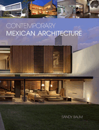 Contemporary Mexican Architecture: Continuing the Heritage of Luis Barragn