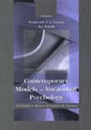 Contemporary Models in Vocational Psychology: A Volume in Honor of Samuel H. Osipow