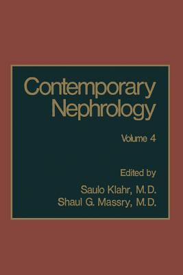 Contemporary Nephrology: Volume 4 - Klahr, Saulo, MD (Editor), and Massry, Shaul G (Editor)