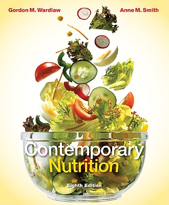 Contemporary Nutrition - Wardlaw, Gordon, and Smith, Anne