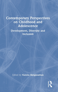 Contemporary Perspectives on Childhood and Adolescence: Development, Diversity and Inclusion