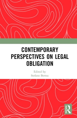 Contemporary Perspectives on Legal Obligation - Bertea, Stefano (Editor)