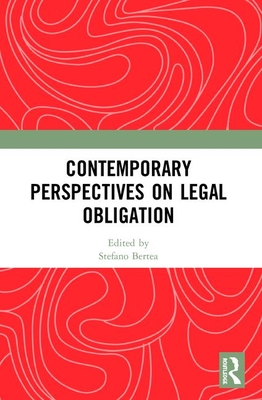 Contemporary Perspectives on Legal Obligation - Bertea, Stefano (Editor)