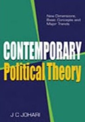 Contemporary Political Theory: New Dimensions, Basic Concepts & Major Trends - Johari, J C