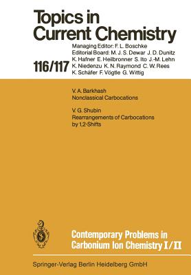 Contemporary Problems in Carbonium Ion Chemistry I/II - Rees, C (Editor), and Barkash, V a (Contributions by), and Shubin, V G (Contributions by)