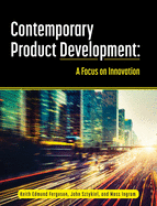 Contemporary Product Development: A Focus on Innovation