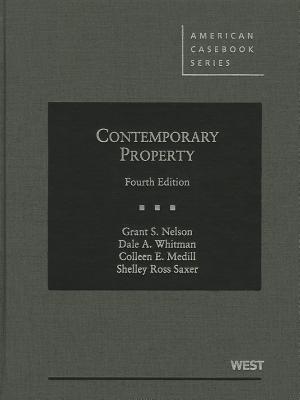 Contemporary Property, 4th - Nelson, Grant S, and Whitman, Dale A, and Medill, Colleen E