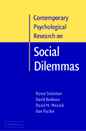 Contemporary Psychological Research on Social Dilemmas