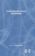 Contemporary Queer Modernism
