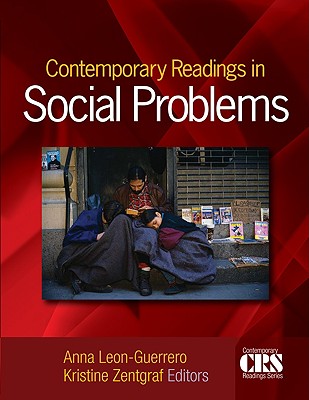 Contemporary Readings in Social Problems - Leon-Guerrero, Anna Y (Editor), and Zentgraf, Kristine M (Editor)