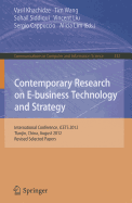 Contemporary Research on E-Business Technology and Strategy: International Conference, Icets 2012, Tianjin, China, August 29-31, 2012, Revised Selected Papers