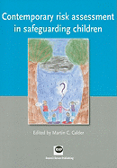 Contemporary Risk Assessment in Safeguarding Children