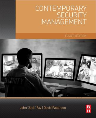 Contemporary Security Management - Patterson, David A., and Fay, John