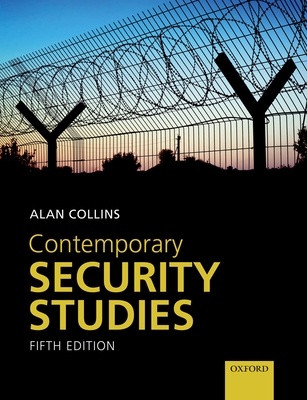 Contemporary Security Studies - Collins, Alan (Editor)