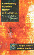 Contemporary Sephardic Identity in the Americas: An Interdisciplinary Approach