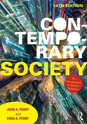 Contemporary Society: An Introduction to Social Science - Perry, John, and Perry, Erna