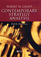 Contemporary Strategy Analysis: Concepts, Techniques, Applications - Grant, Robert M
