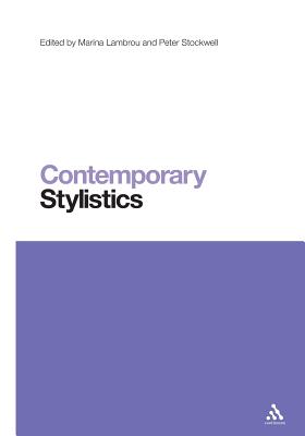 Contemporary Stylistics - Lambrou, Marina (Editor), and Stockwell, Peter, Professor (Editor)