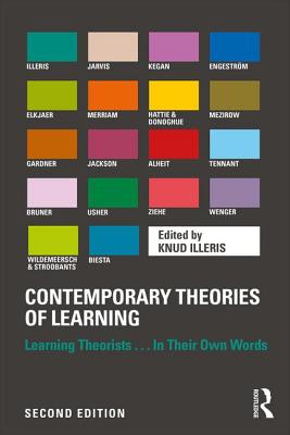 Contemporary Theories of Learning: Learning Theorists ... In Their Own Words - Illeris, Knud (Editor)