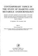 Contemporary Topics in the Study of Diabetes and Metabolic Endocrinology: Symposia and Lectures Presented at the Joint Session of the Israel Diabetes Association and the Israel Endocrine Society, in Association with the 10th Annual Meeting of the... - Shafrir, Eleazar