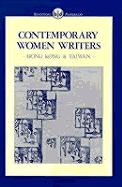Contemporary Women Writers: Hong Kong and Taiwan