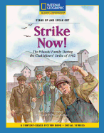 Content-Based Chapter Books Fiction (Social Studies: Stand Up and Speak Out): Strike Now!