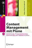 Content Management Mit Plone: Gestaltung, Programmierung, Anwendung Und Administration