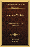 Contentio Veritatis; Essays in Constructive Theology