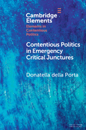 Contentious Politics in Emergency Critical Junctures: Progressive Social Movements During the Pandemic