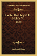 Contes Du Cheykh El-Mohdy V1 (1833)