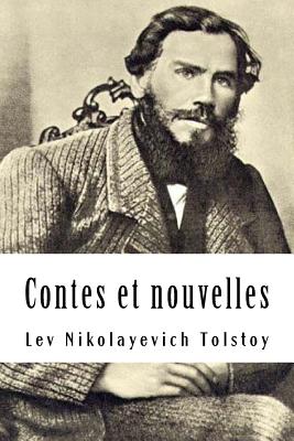 Contes et nouvelles: Tome IV - Halperine-Kaminsky, E (Translated by), and Nikolayevich Tolstoy, Lev