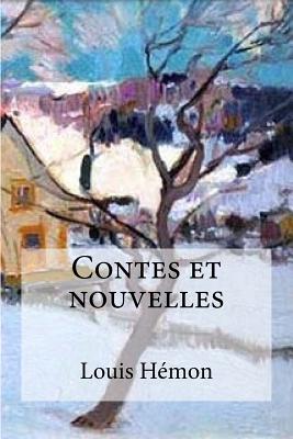 Contes et nouvelles - Edibooks (Editor), and Hemon, Louis