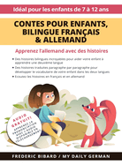 Contes pour enfants, ?dition bilingue Fran?ais & Allemand: Apprenez l'allemand avec des histoires + Audio Disponible en t?l?chargement. Id?al pour les enfants de 7 ? 12 ans.