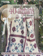 Contest Favorites 40 Afghans to Crochet