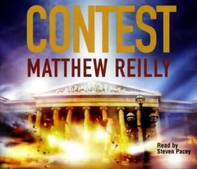 Contest - Reilly, Matthew, and Pacey, Steven (Read by)