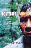 Contested Grounds: Essays on Nature, Culture, and Power