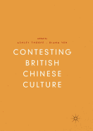 Contesting British Chinese Culture