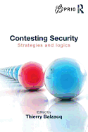 Contesting Security: Strategies and Logics