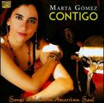 Contigo:  Songs With Latin American Soul - Marta Gmez